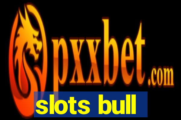 slots bull